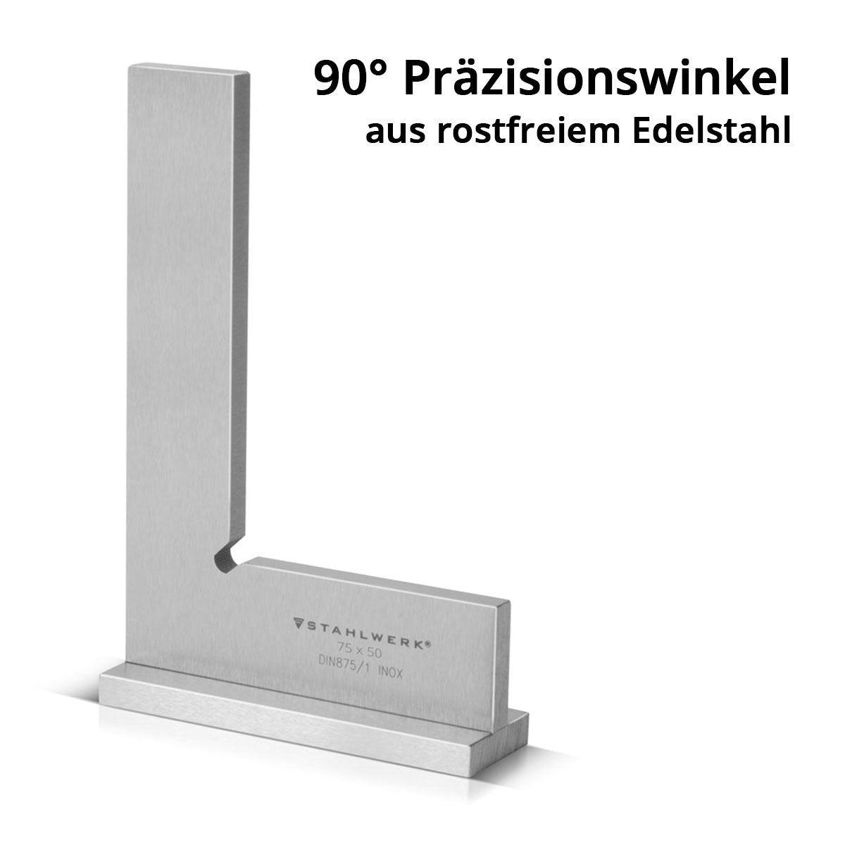 STAHLWERK Anschlagwinkel 90° 75 x 50 mm DIN 875/1 Schlosserwinkel / Winkelanschlag / Präzisionswinkel aus rostfreiem Edelstahl